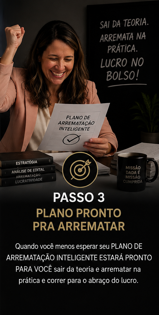 Passo 3 - Plano pronto pra arrematar
